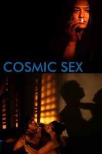 18+ Cosmic Sex 2015 UnCensored Adult Movie Download | Bengali | UnCensored | WebDL | 1080p | 720p | 480p – 1.3GB | 680MB | 340MB