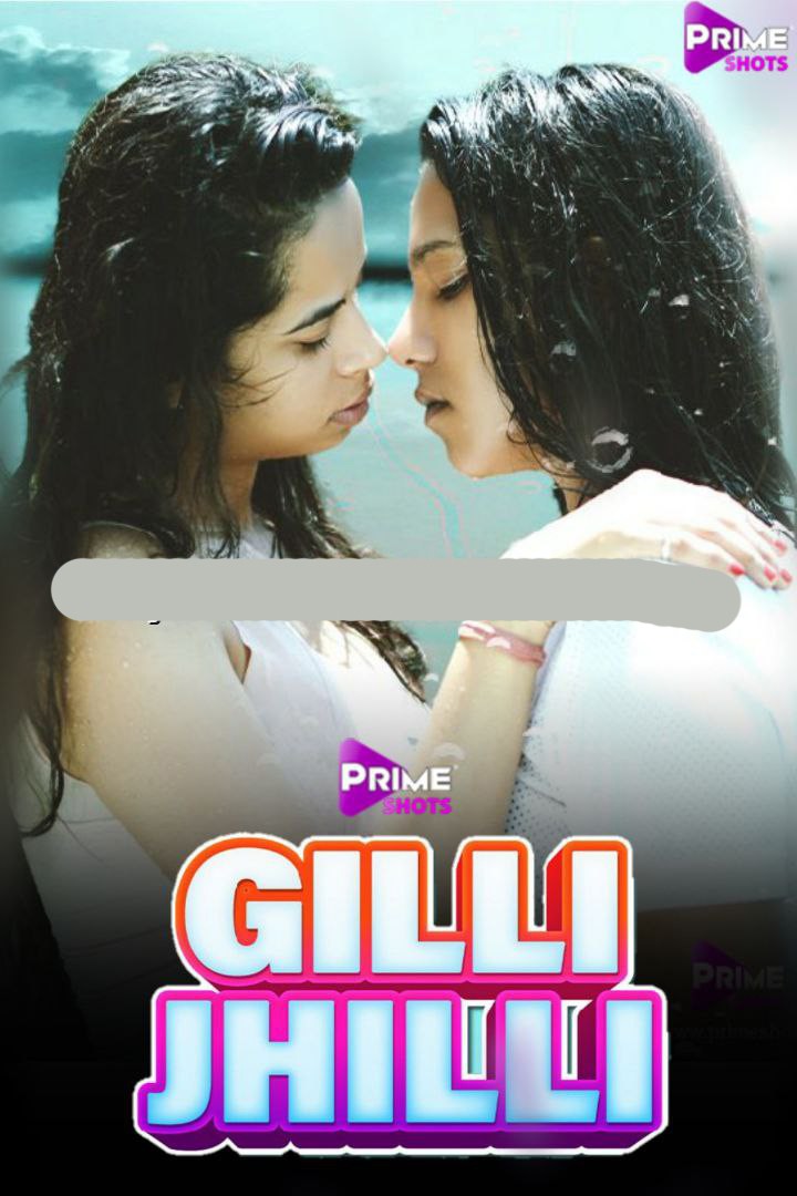 18+ Gilli Jhilli (2021) S01E01 PrimeShots Hindi Web Series 720p HDRip x264 160MB Download