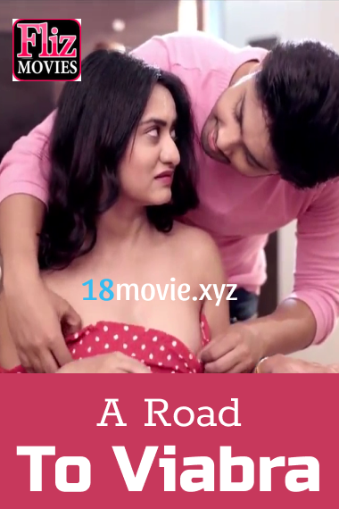 A Road To Viabra 2020 Hindi S01 Flizmovies Web Series Download | HDRip | 480p | 720p – 1.3GB | 310MB