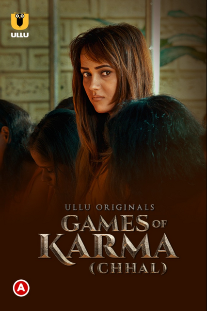 18+ Games Of Karma (Chhal) 2022 Ullu Originals Hindi Short Film 720p HDRip 365MB Download