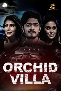 Orchid Villa (2022) Hindi Season 01 Complete | x264 WEB-DL | 1080p | 720p | 480p | Download CINEPRIME Exclusive Series| Watch Online | GDrive | Direct Links