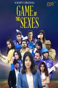 Game Of The Sexes (2021) Hindi Season 01 Complete | x264 WEB-DL | 1080p | 720p | 480p | Download Eortv ORIGINAL Series| Watch Online | GDrive | Direct Links