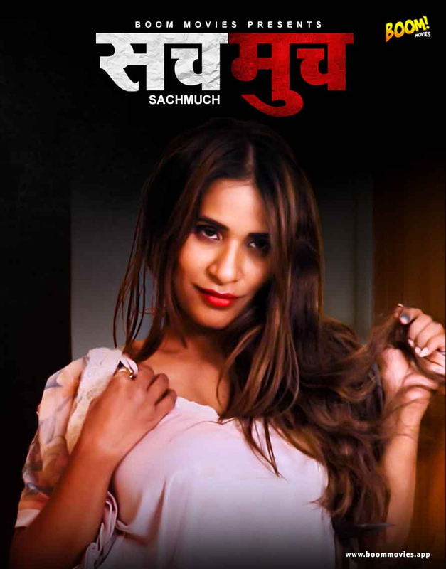 18+ Sach Much (2022) BoomMovies Hindi Short Film 720p HDRip x264 230MB Download