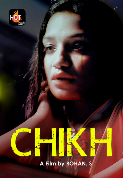 18+ Chikh (2022) HotMasti Hindi Short Film 720p HDRip x264 180MB Download
