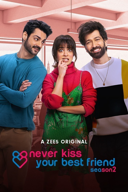 Never Kiss Your Best Friend (2022) S02 Hindi Zee5 Web Series 720p HDRip x264 1.8GB Download