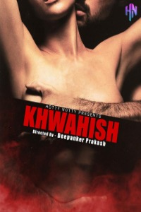 Khawahish (2022) Hindi | HottyNotty Short Films | x264 WEB-DL | 1080p | 720p | 480p | Download | Watch Online | Direct Links | GDrive