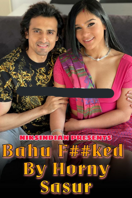 18+ Bahu F*cked By Horny Sasur 2022 NiksIndian Short Film UNRATED 720p HDRip 250MB Download