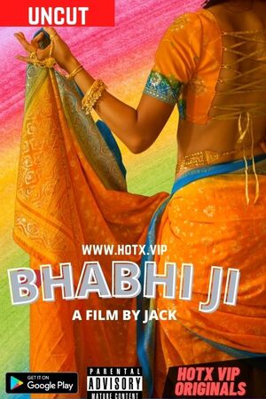 Bhabhi Ji UNCUT 2022 HotX Hindi Hot Short Film | 720p WEB-DL | Download | Watch Online