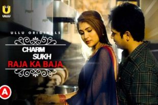 Charmsukh Raja Ka Baja 2022 Ullu Hindi Hot Web Series