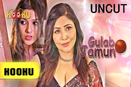 Gulab Jamun Part 1 2022 Kooku Hindi Hot Web Series