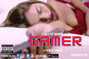 Gamer 2022 Hindi Short Film HotX