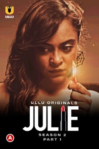 Julie (Part-1) (2022) Hindi Season 02 [Episodes 01-03 Added] | x264 WEB-DL | 1080p | 720p | 480p | Download ULLU Exclusive Series | Watch Online | GDrive | Direct Links