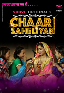 Chaar Sheliyan 2022 S01 E01-E02 Voovi Hindi Hot Web Series | 720p WEB-DL | Download | Watch Online