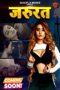 Jaroorat (2022) Hindi Season 01 [Episodes 01 Added] | x264 WEB-DL | 1080p | 720p | 480p | Download Goodflixmovies Exclusive Series | Watch Online | GDrive | Direct Links