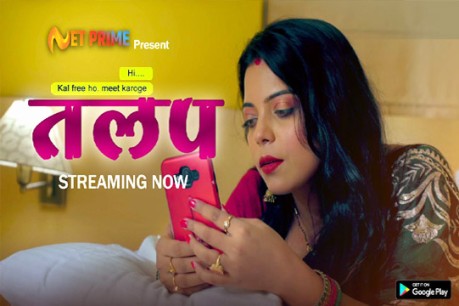 Talap 2022 Net Prime Originals Hindi Hot Short Film