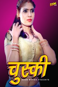 Chuski (2022) Hindi | BoomMovies Short Films | x264 WEB-DL | 2160p | 1080p | 720p | 480p | Download | Watch Online | Direct Links | GDrive