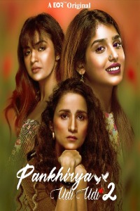 Pankhirya Udi Udi (2022) Hindi Season 02 Complete | x264 WEB-DL | 1080p | 720p | 480p | Download EorTV Exclusive Series| Watch Online | GDrive | Direct Links