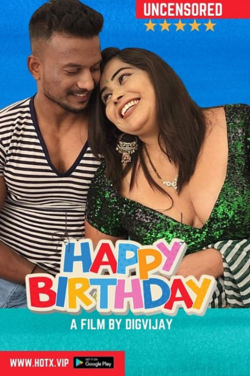 18+ Happy Birthday (2022) HotX Originals Hindi Short Film 720p HDRip 200MB Download
