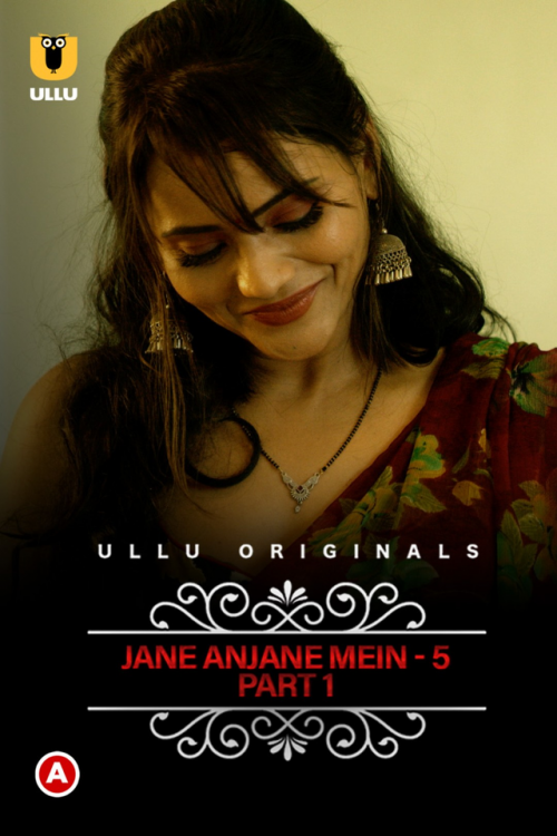 18+ Jane Anjane Mein 5 (Charmsukh) Part-1 (2022) S01 Ullu Hindi Originals Web Series 720p HDRip 400MB Download