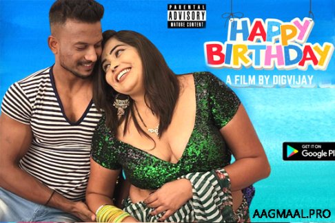 Happy Birthday Uncut 2022 HotX Hindi Hot Short Film