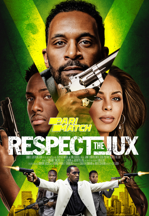 Respect the Jux (2022) Bengali Dubbed (VO) [PariMatch] 720p WEBRip 900MB Download