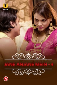 Jane Anjane Mein 4 (2021) Hindi ALL Episodes Added | x264 WEB-DL | 1080p | 720p | 480p | Download ULLU Exclusive Series | Watch Online | GDrive | Direct Links