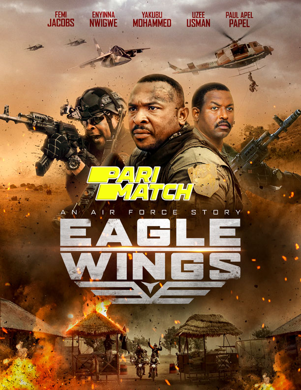 Eagle Wings (2022) Bengali Dubbed (VO) [PariMatch] 720p WEBRip 900MB Download