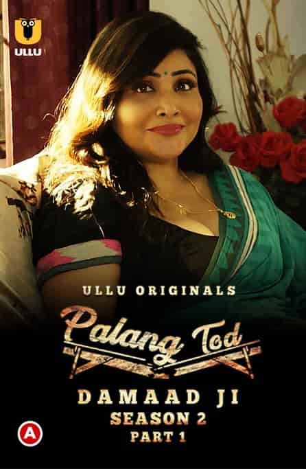 Palang Tod Damaad Ji (2022) S02 Part 1 Complete Hot Web Series