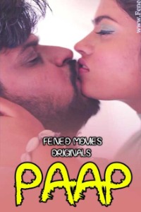 Paap (2020) Hindi Season 01 [Episodes 01-03 Added] | x264 WEB-DL | 1080p | 720p | 480p |Download Feneomovies Exclusive Series | Watch Online | GDrive | Direct Links