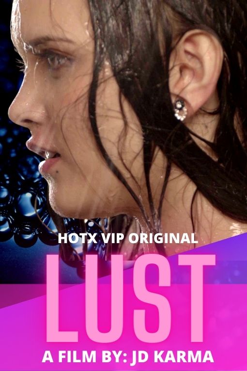 18+ Lust (2022) HotX Originals Hindi Short Film 720p Watch Online