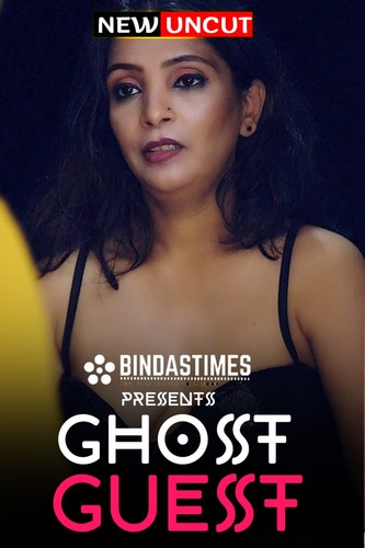 18+ Ghost Guest (2022) BindasTimes Hindi Short Film 720p HDRip 200MB Download