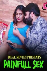 Painful Sex (2021) Hindi | x264 WEB-DL | 1080p | 720p | 480p | RealMovies Short Film | Download | Watch Online | GDrive | Direct Links
