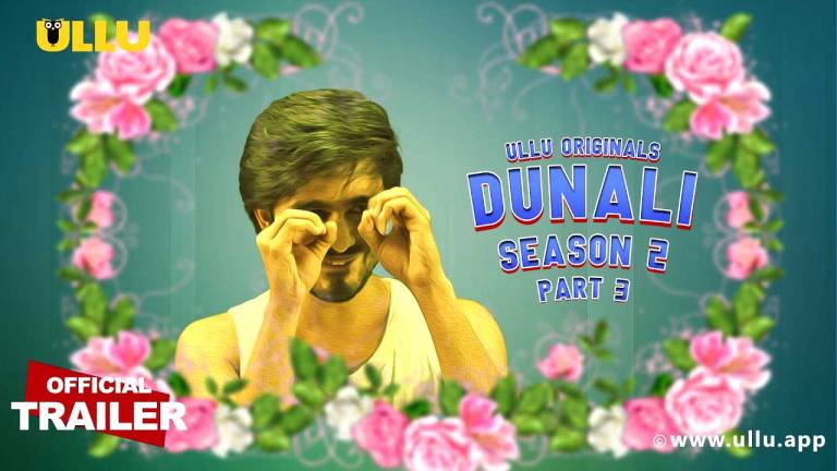 Dunali S02 Part 3 2022 Official Trailer Ullu Hot Web Series