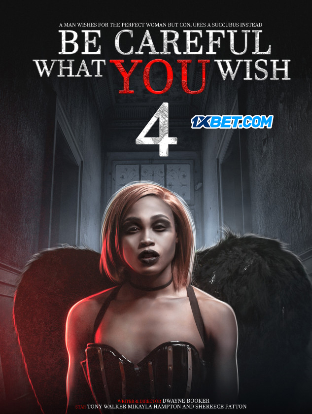 Be Careful What You Wish 4 (2022) Bengali Dubbed (VO) [1XBET] 720p WEBRip Online Stream
