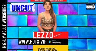 Lezzo Uncut 2022 HotX Hindi Hot Short Film