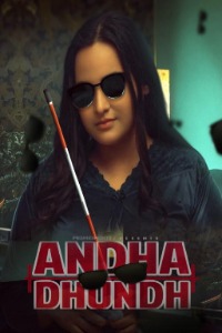 Andha Dhundh (2022) Hindi S01 EP01 PrimeShots Exclusive Series