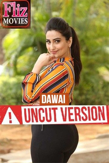 18+ Dawai (2020) Fliz Hindi [Uncut Vers] Short Film 720p Watch Online