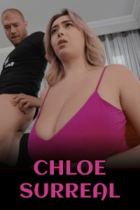 Chloe Surreal (2022) English Brazzers Exclusive Uncensored