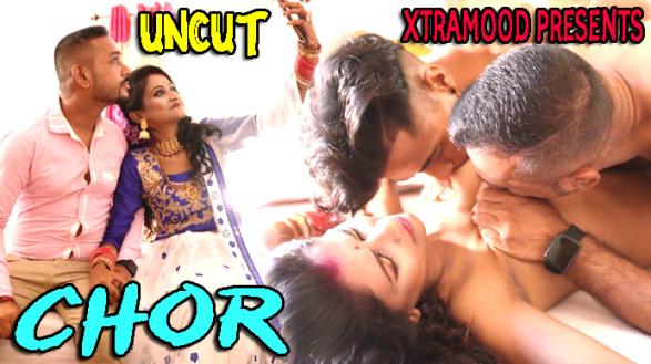 Chor Uncut Hindi Hot Short Film Xtramood
