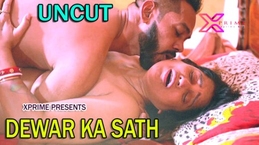 Dewar Ka Sath Uncut 2022 XPrime Hot Short Film