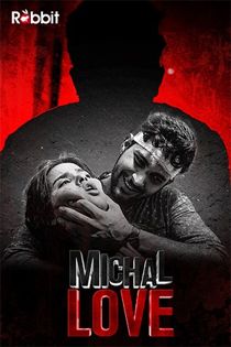 18+ Michal Love (2021) RabbitMovies Hindi S01E03 Hot Web Series 720p Watch Online