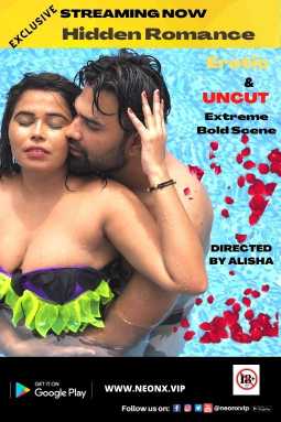 Hidden Romance UNCUT 2022 Neonx Hindi Hot Short Film | 720p WEB-DL | Download | Watch Online