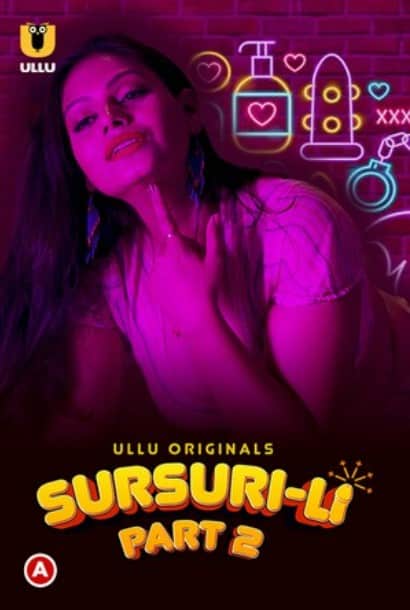 Sursuri-Li (2022) Hindi S01 Part 2 UllU Exclusive Series