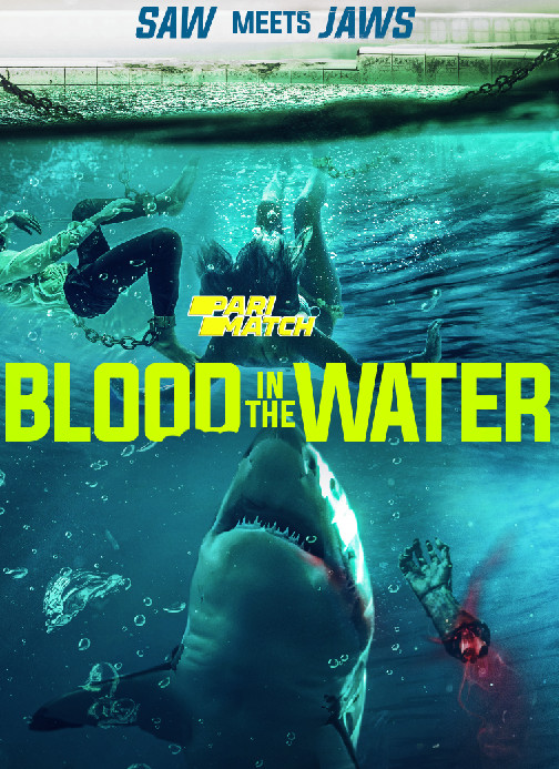 Blood in the Water (2022) Bengali Dubbed (VO) [PariMatch] 720p WEBRip Download