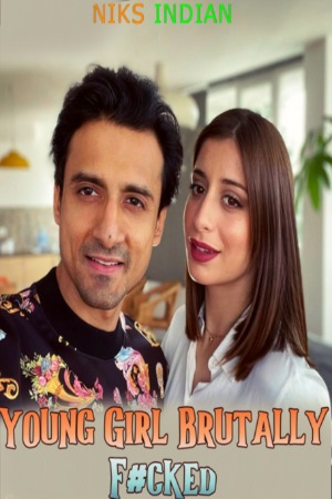 Young Girl Brutally Fucked (2022) Hindi | NiksIndian Short Films | x264 WEB-DL | 1080p | 720p | 480p | Download | Watch Online | Direct Links | GDrive