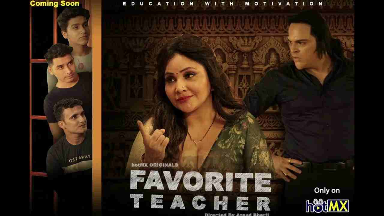 Favorite Teacher 2022 S01 E07 Hindi Hot Web Series HotMX