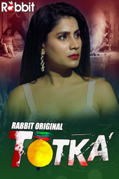 18+ Totka 2022 S01 EP01T02 Hindi Rabbit Originals Web Series 720p HDRip x264 260MB Download