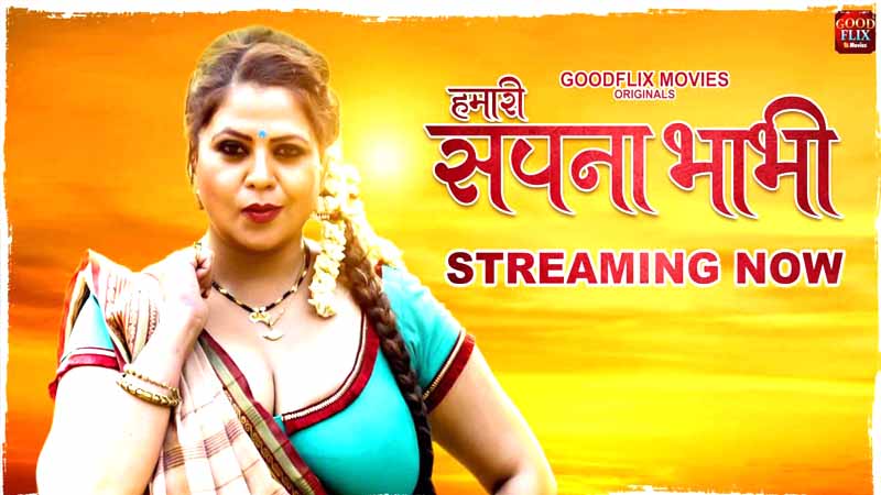 Hamari Sapna Bhabhi 2022 S01 E01 Hot Web Series Goodflix Movies