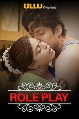 Role Play (2020) Hindi | Charmsukh | ULLU Exclusive | x264 WEB-DL | 720p | 480p | Download | Watch Online | GDrive | Direct Links