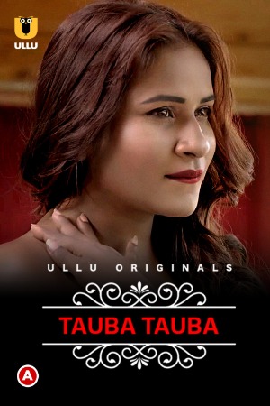 Charmsukh – Tauba Tauba (Part-1) (2022) UllU Original